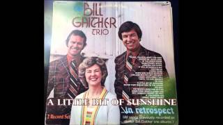 A Little Bit Of Sunshine   The Bill Gaither Trio
