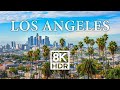 Los Angeles In 8K ULTRA HD HDR City Of Angels 60 FPS