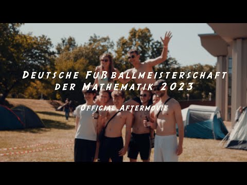 Deutsche Fußballmeisterschaft der Mathematik 2023 | Official Aftermovie
