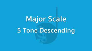 แบบฝึกหัด Major Scale 5 Tone Descending