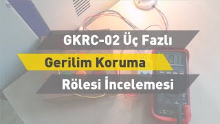 ENTES GKRC-02 Üç Fazlı Gerilim Koruma Rölesi İncelemesi
