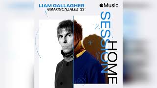 Liam Gallagher - I Don&#39;t Wanna Be A Soldier Mama, I Don&#39;t Wanna Die (Apple Music Home Session)