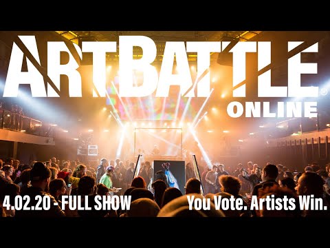 4.02.20 - FULL SHOW - 8 Artists/2 Rounds/20 min Paintings - ART BATTLE®: ONLINE