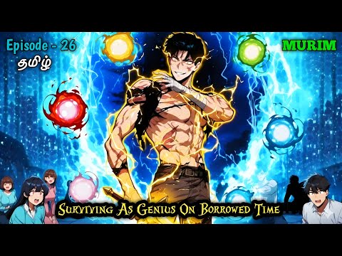 Dying Hero Increasing His Life By Becoming Martial God | Episode - 26 Explained in Tamil | தமிழ்