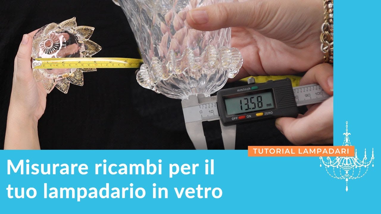 Misurare Ricambi per il tuo lampadario in vetro
