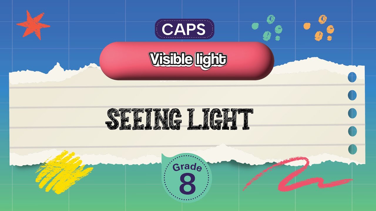 [GRADE 8] Seeing light