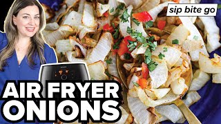 Best Air Fryer Onions Recipe