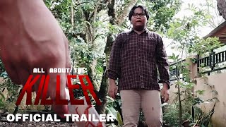 All About The Killer | Official Trailer