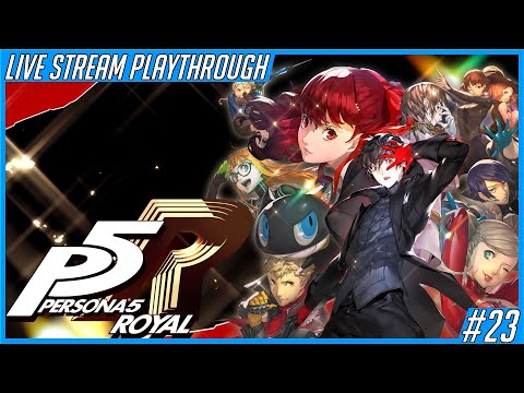 Persona 5 Royal - Live Stream Blind Playthrough #23 (Finale)