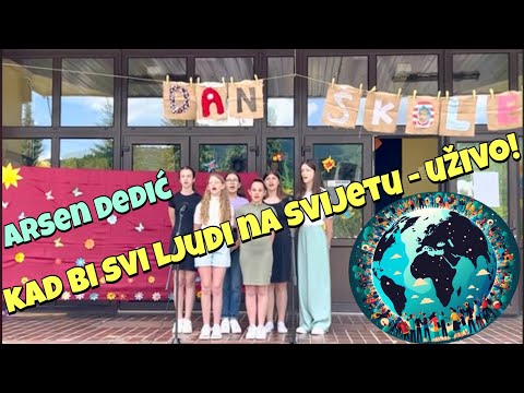 Arsen Dedić: Kad bi svi ljudi na svijetu - Sidonijini glasići | Croatian School Ensemble Performance