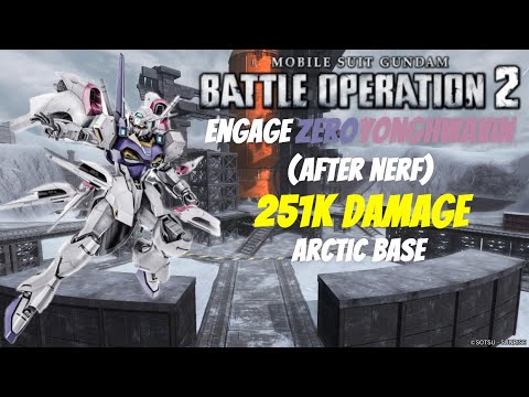 GBO2 : Engage Zero Yongwavin 251k Damage (After Nerf) " Still An Absolute Monster Of A Suit ! "