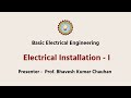 Basic Electrical Engineering Electrical Installation I 3