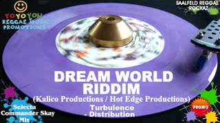 Dream World Riddim Mix [June 2012] Kalico Productions / Hot Edge Productions