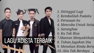 Download lagu LAGU ADISTA TERBAIK sepanjang masa || Ditinggal Lagi full album mp3
