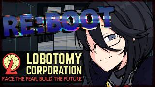 【 #ロボトミーコーポレーション  】RE:BOOTして始まるpart９【 #lobotomycorporation  】