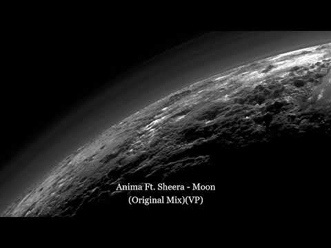 Anima Ft. Sheera - Moon (Original Mix)(VP)