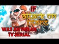 IF ATTACK ON TITAN WAS AN INDIAN TV SERIAL