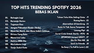 Download lagu Top Hits Spotify Indonesia 2026 | Lagu Hits Spotify 2026 | Lagu Terbaru | Tanpa Iklan mp3