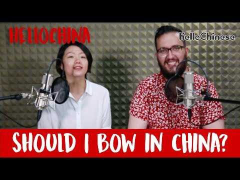 Should I Bow in China? | HelloChina