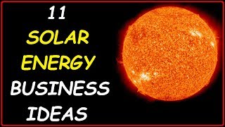 Top 11 Solar Energy Business Ideas (Profitable Small Businesses you can Start Tomorrow to Make Money