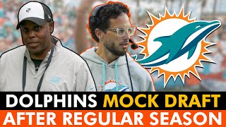 Miami Dolphins 2025 Mock Draft AFTER 2024 NFL Regular Season