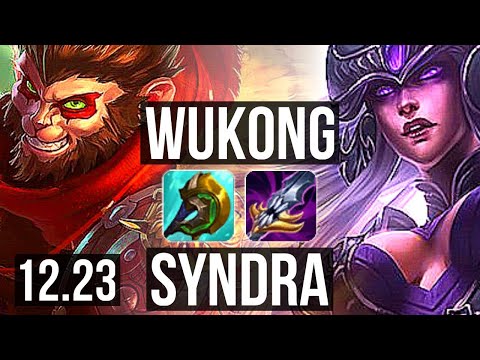 WUKONG vs SYNDRA (MID) | 6/1/4, 400+ games, 800K mastery, Dominating | KR Diamond | 12.23