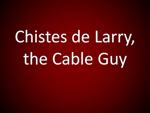 Inglés Americano - Larry the Cable Guy