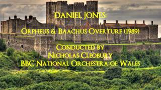 Daniel Jones: Orpheus & Baachus Overture (1989) [Cleobury-BBC NOW]