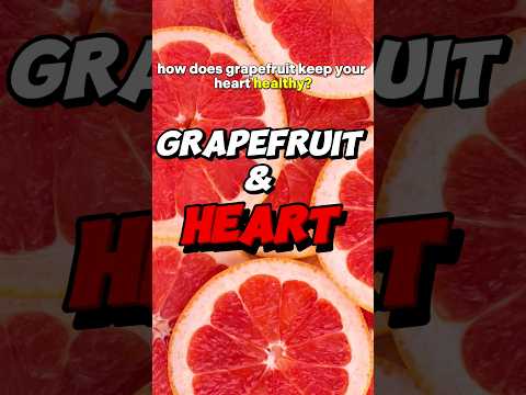 Discover Grapefruits Hesrt-Health Benefits #grapefruit #heart #health