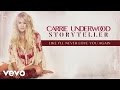 Carrie Underwood - Like I'll Never Love You Again (Official Audio)