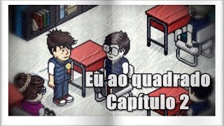Eu² (ao quadrado) - Capítulo 2: '' A garota dos sonhos ''