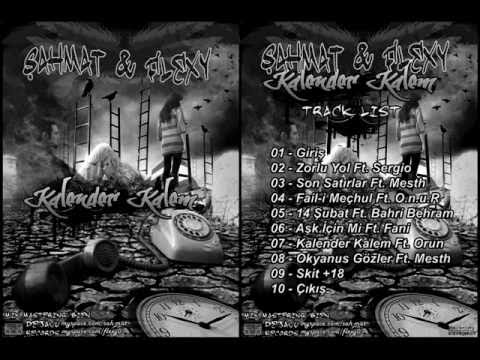 07 - Kalender Kalem -  Şahmat & Flexy Ft. ( Orunn )