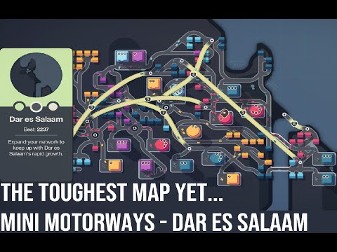The Hardest Map So Far - Dar Es Salaam - Mini Motorways
