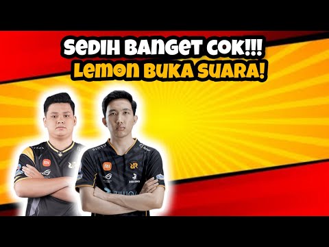SEDIH BANGET COK!!! TANGGAPAN LEMON, ALBERT DI FAREWELL DARI TEAM RRQ