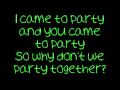 I Came 2 Party - Cinema Bizarre [Lyrics]