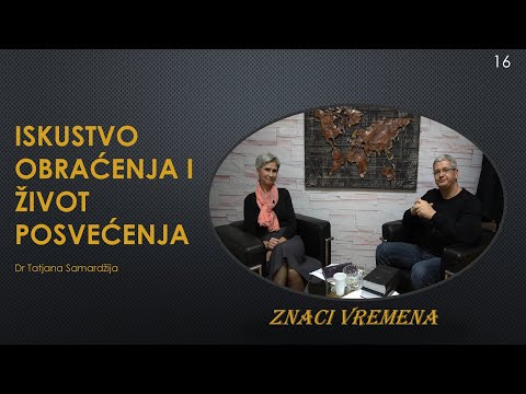 16 ZNACI VREMENA Iskustvo obraćenja i život posvećenja - dr Tatjana Samardžija