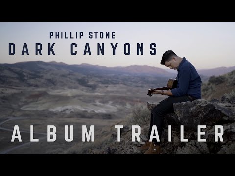 Phillip Stone - Dark Canyons Album Trailer