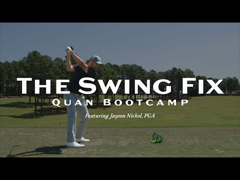 The Swing Fix: Quan Bootcamp