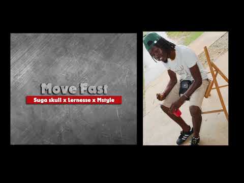 SugaSkull x Lernesse Ft Mstyle - Move Fast