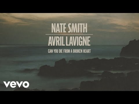 Nate Smith, Avril Lavigne - Can You Die From a Broken Heart (Official Audio)