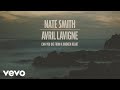 Nate Smith Avril Lavigne Can You Die From A Broken Heart Official Audio