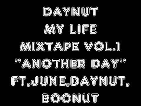 ANOTHER DAY FT JUNE,DAYNUT,BOONUT