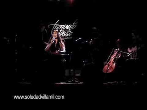 SOLEDAD VILLAMIL - Vendrás alguna vez - Tasso febrero 2008