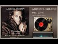 Michael Bolton - "Drift Away"