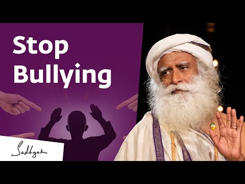 Putting An End To Bullying | Sadhguru