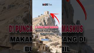 Download lagu location of the tomb of HABIL who was killed by Qabil #storyoftheprophet #mbschannel #sorts #isla... mp3