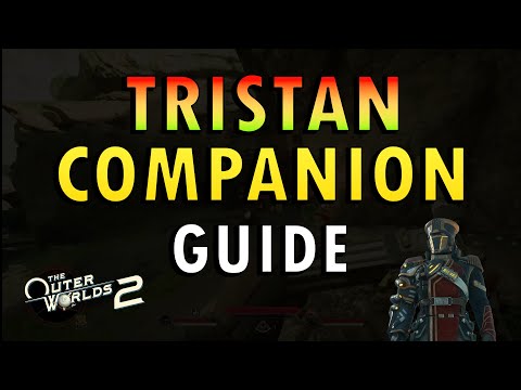 The Outer Worlds 2 – Best Tristan Companion Guide