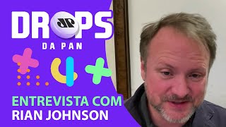 ENTREVISTA RIAN JOHNSON – DROPS 24/12