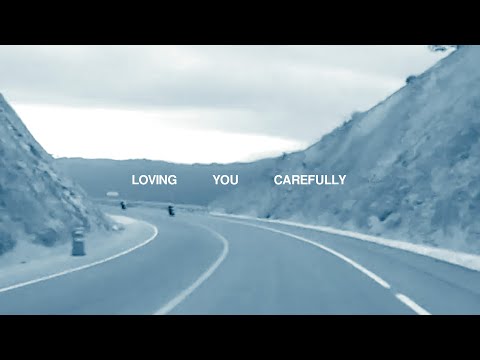 Video thumbnail for LOVING YOU CAREFULLY