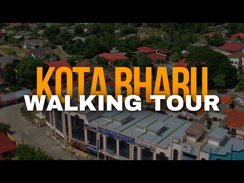 Passeio a pé por KOTA BHARU | MALÁSIA | KOTA BHARU TOUR | MALÁSIA TOURS